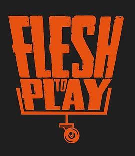 FleshToPlay