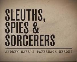 Sleuths,SpiesAndSorcerers:AndrewMarr'sPaperbackHeroes